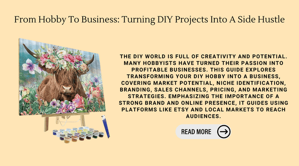 From Hobby To Business: Turning DIY Projects Into A Side Hustle