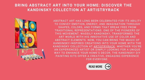 Bring Abstract Art Into Your Home: Discover The Kandinsky Collection At ArtistryRack